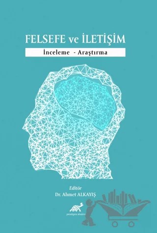 Felsefe ve İletişim – Kolektif – Paradigma Akademi Yayınları kitap kapağı
