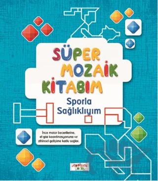 Süper Mozaik Kitabım - Sporla Sağlıklıyım – Asena Meriç – Yediveren Çocuk kitap kapağı