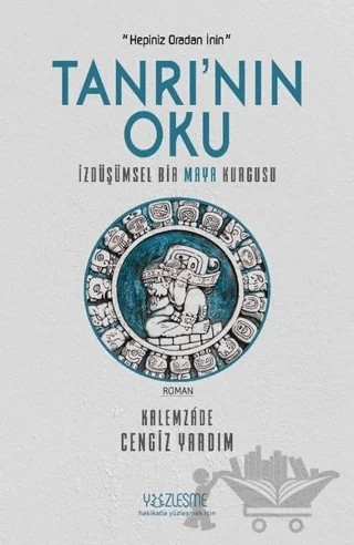 Tanrı'nın Oku – Kalemzade Cengiz Yardım – Yüzleşme Yayınları kitap kapağı