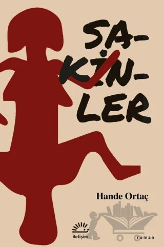 Sakinler – Hande Ortaç – İletişim Yayınevi kitap kapağı