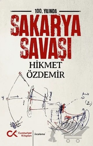 100. Yılında Sakarya Savaşı – Hikmet Özdemir – Cumhuriyet Kitapları kitap kapağı