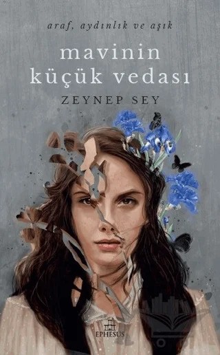 Mavinin Küçük Vedası – Zeynep Sey – Ephesus Yayınları kitap kapağı