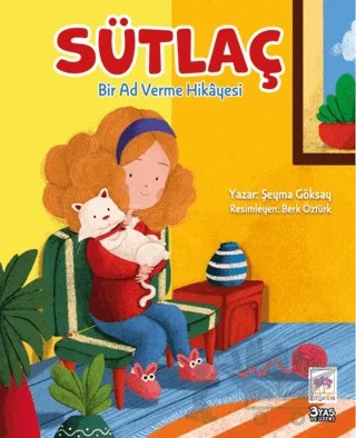 Sütlaç – Şeyma Göksay – Ötüken Çocuk Yayınları kitap kapağı