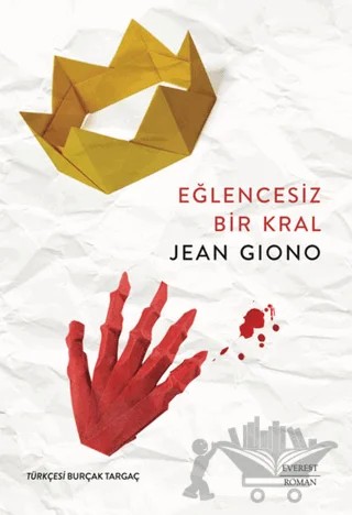 Eğlencesiz Bir Kral – Jean Giono – Everest Yayınları kitap kapağı
