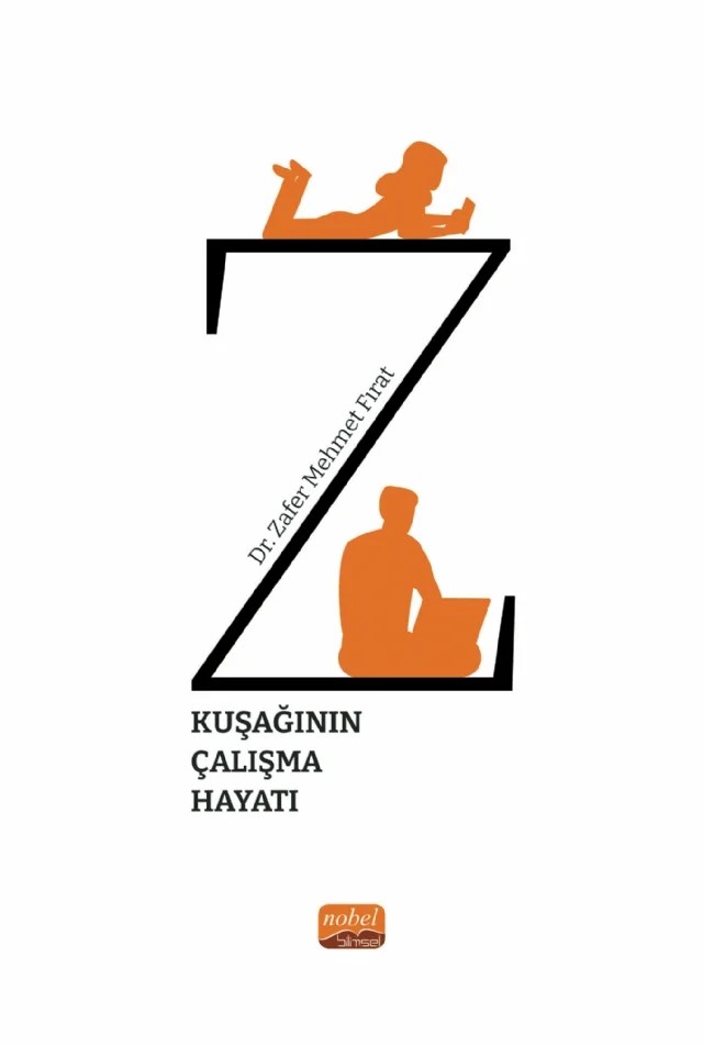 Z Kuşağının Çalışma Hayatı – Zafer Mehmet Fırat – Nobel Bilimsel Eserler kitap kapağı
