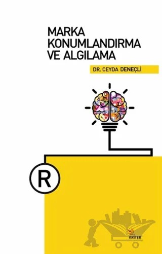 Marka Konumlandırma ve Algılama – Ceyda Deneçli – Kriter Yayınları kitap kapağı