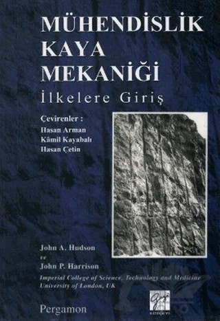 Mühendislik Kaya Mekaniği İlkelere Giriş – John Hudson, John P. Harrison – Gazi Kitabevi kitap kapağı