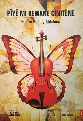 Pıye Mı Kemane Cınıtene – Nadire Güntaş Aldatmaz – Vate Yayınevi kitap kapağı