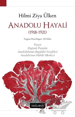 Anadolu Hayali – Hilmi Ziya Ülken – Doğu Batı Yayınları kitap kapağı