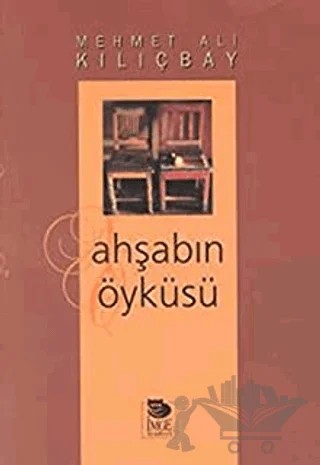 Ahşabın Öyküsü – Mehmet Ali Kılıçbay – İmge Kitabevi Yayınları kitap kapağı