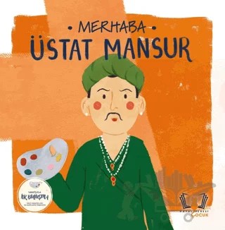 Merhaba Üstat Mansur Sanatçıyla İlk Buluşma – Kolektif – Hayalperest Çocuk kitap kapağı