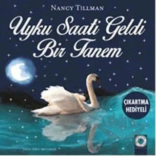 Uyku Saati Geldi Bir Tanem – Nancy Tillman – Artemis Yayınları kitap kapağı
