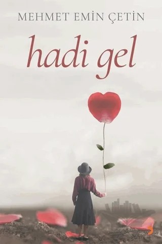 Hadi Gel – Mehmet Emin Çetin – Cinius Yayınları kitap kapağı