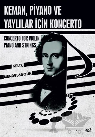 Keman, Piyano ve Yaylılar İçin Konçerto – Felix Mendelssohn – Gece Kitaplığı kitap kapağı
