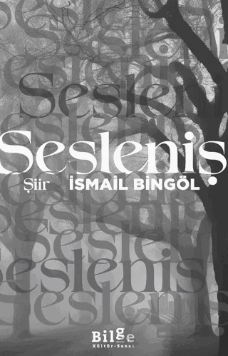 Sesleniş – İsmail Bingöl – Bilge Kültür Sanat kitap kapağı