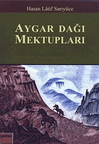 Aygar Dağı Mektupları – Hasan Latif Sarıyüce – Yaba Yayınları kitap kapağı