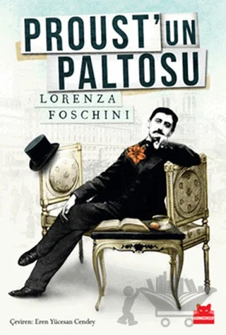 Proust’un Paltosu – Lorenza Foschini – Kırmızı Kedi Yayınevi kitap kapağı