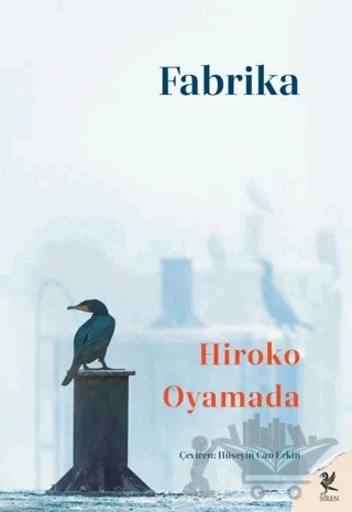 Fabrika – Hiroko Oyamada – Siren Yayınları kitap kapağı