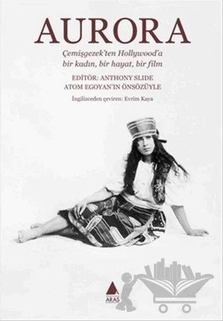 Aurora – Anthony Slide – Aras Yayıncılık kitap kapağı