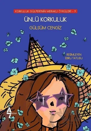 Ünlü Korkuluk - Korkuluk Gülperi'nin Meraklı Öyküleri 9 – Gülsüm Cengiz – A7 Kitap kitap kapağı