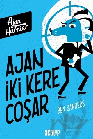 Ajan İki Kere Coşar – Ben Sanders – Acayip Kitaplar kitap kapağı