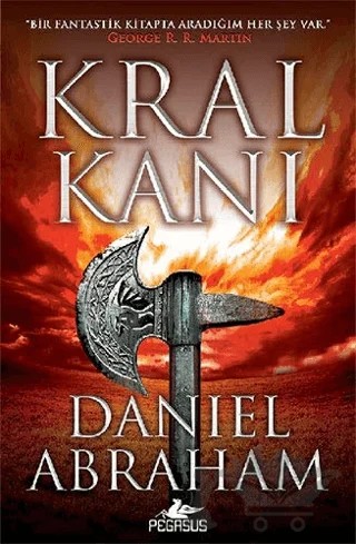 Kral Kanı – Daniel Abraham – Pegasus Yayınları kitap kapağı