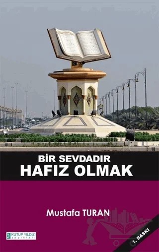 Bir Sevdadır Hafız Olmak – Mustafa Turan – Kutup Yıldızı Yayınları kitap kapağı