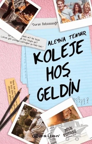 Koleje Hoş Geldin – Aleyna Temur – Epsilon Yayınevi kitap kapağı
