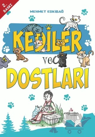 Kediler ve Dostları – Mehmet Eskibağ – Erguvan Yayınevi kitap kapağı