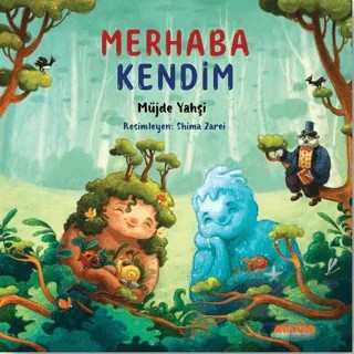 Merhaba Kendim – Müjde Yahşi – Minika kitap kapağı