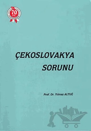 Çekoslovakya Sorunu – Yılmaz Altuğ – Türk Tarih Kurumu Yayınları kitap kapağı