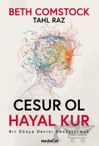 Cesur Ol Hayal Kur – Beth Comstock, Tahl Raz – MediaCat Kitapları kitap kapağı