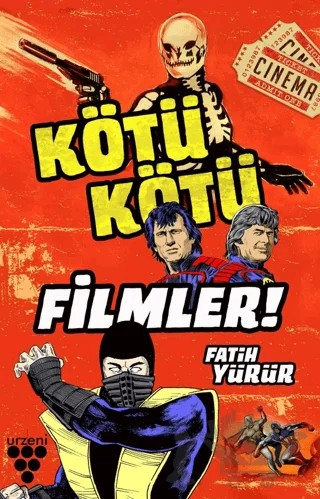 Kötü Kötü Filmler – Fatih Yürür – Urzeni Yayıncılık kitap kapağı