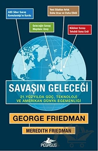Savaşın Geleceği – George Friedman, Meredith Friedman – Pegasus Yayınları kitap kapağı