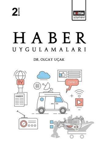 Haber Uygulamaları – Olcay Uçak – Eğitim Yayınevi - Ders Kitapları kitap kapağı