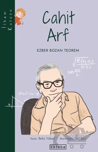 Cahit Arf – Beliz Yüksel – Ketebe Çocuk kitap kapağı