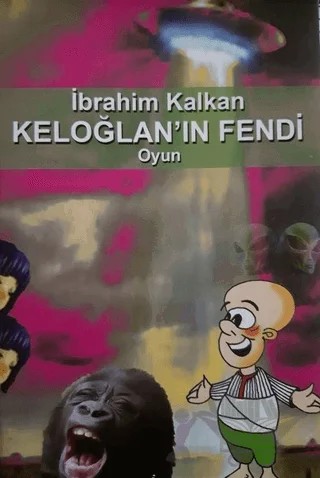 Keloğlan’ın Fendi – İbrahim Kalkan – Cağaloğlu Yayınevi kitap kapağı