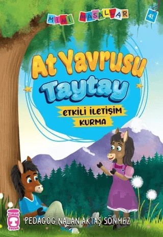 At Yavrusu Taytay - Mini Masallar 5 – Nalan Aktaş Sönmez – Timaş Çocuk kitap kapağı