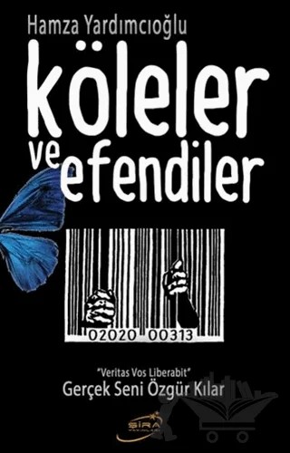 Köleler ve Efendiler – Hamza Yardımcıoğlu – Şira Yayınları kitap kapağı