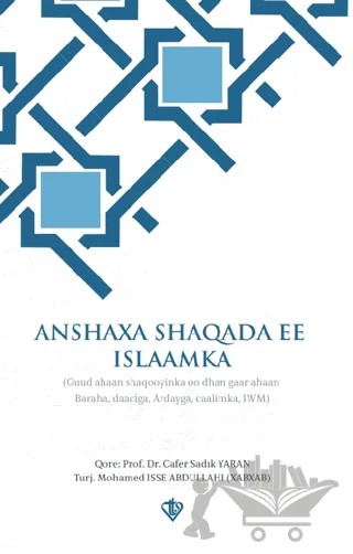 Anshaxa Shaqada Ee Islaamka İlahiyatçılık ve Din Görevliliği Meslek Ahlakı Somalice – Mohamed Isse Abdullahi, Cafer Sadık Yaran – Türkiye Diyanet Vakfı Yayınları kitap kapağı