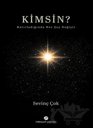 Kimsin? – Sevinç Çok – Milenyum Yayınları kitap kapağı