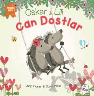 Oskar ve Lili - Can Dostlar – Lucy Tapper, Steve Wilson – İndigo Çocuk kitap kapağı