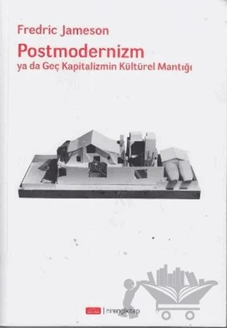 Postmodernizm ya da Geç Kapitalizmin Kültürel Mantığı – Fredric Jameson – Nirengikitap kitap kapağı