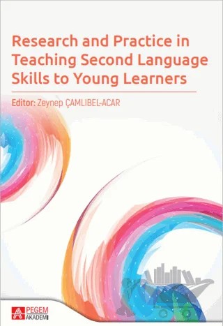 Research and Practice in Teaching Second Language Skills to Young Learners – Kolektif – Pegem Akademi Yayıncılık kitap kapağı