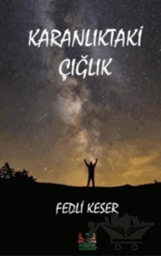 Karanlıktaki Çığlık – Fedli Keser – Sidar Yayınları kitap kapağı