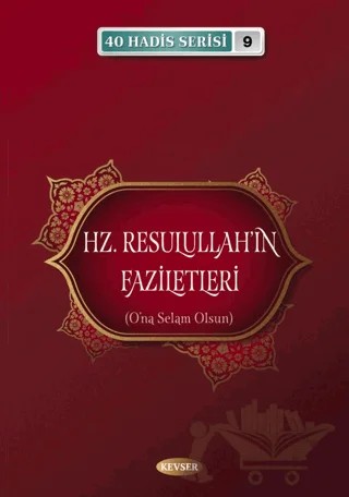 Hz. Resulullah'ın Faziletleri – Musa Aydın – Kevser Yayınları kitap kapağı