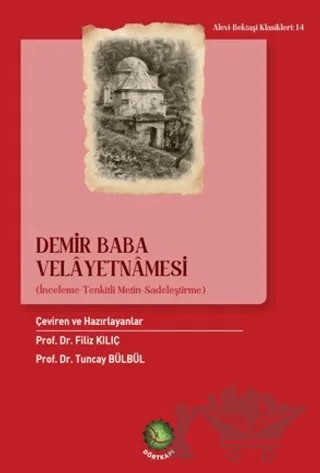 Demir Baba Velâyetnâmesi – Filiz Kılıç, Tuncay Bülbül – Dörtkapı Yayınevi kitap kapağı
