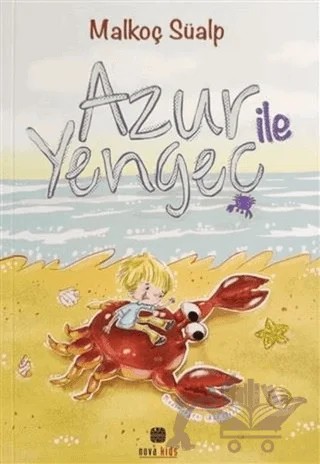 Azur ile Yengeç – Malkoç Süalp – Nova Kids kitap kapağı
