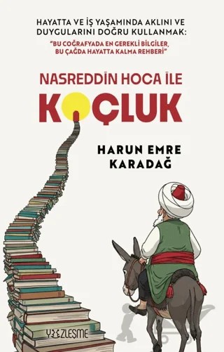 Nasreddin Hoca İle Koçluk – Harun Emre Karadağ – Yüzleşme Yayınları kitap kapağı
