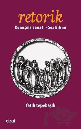 Retorik – Fatih Tepebaşılı – Çizgi Kitabevi Yayınları kitap kapağı